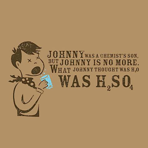 Johnny Was A Chemist’s Son