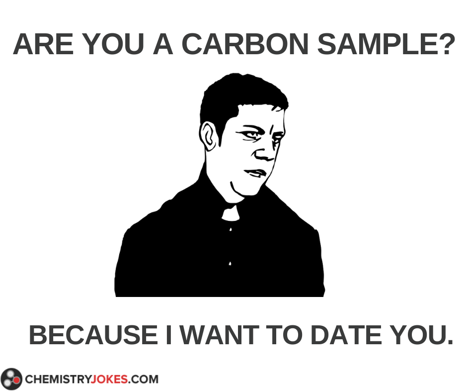 Chemistry pick up line carbon