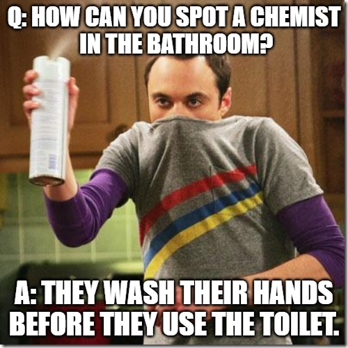 How can you spot a chemist in the bathroom?