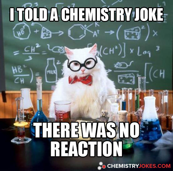 I Told A Chemistry Joke