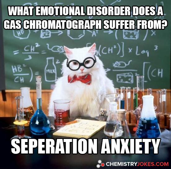 Chemistry Jokes » Blog Archive What Emotional Disorder Does A Gas